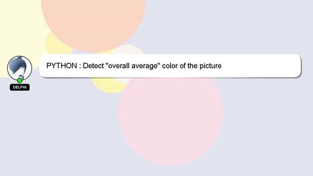 PYTHON : Detect "overall average" color of the picture смотреть онлайн
