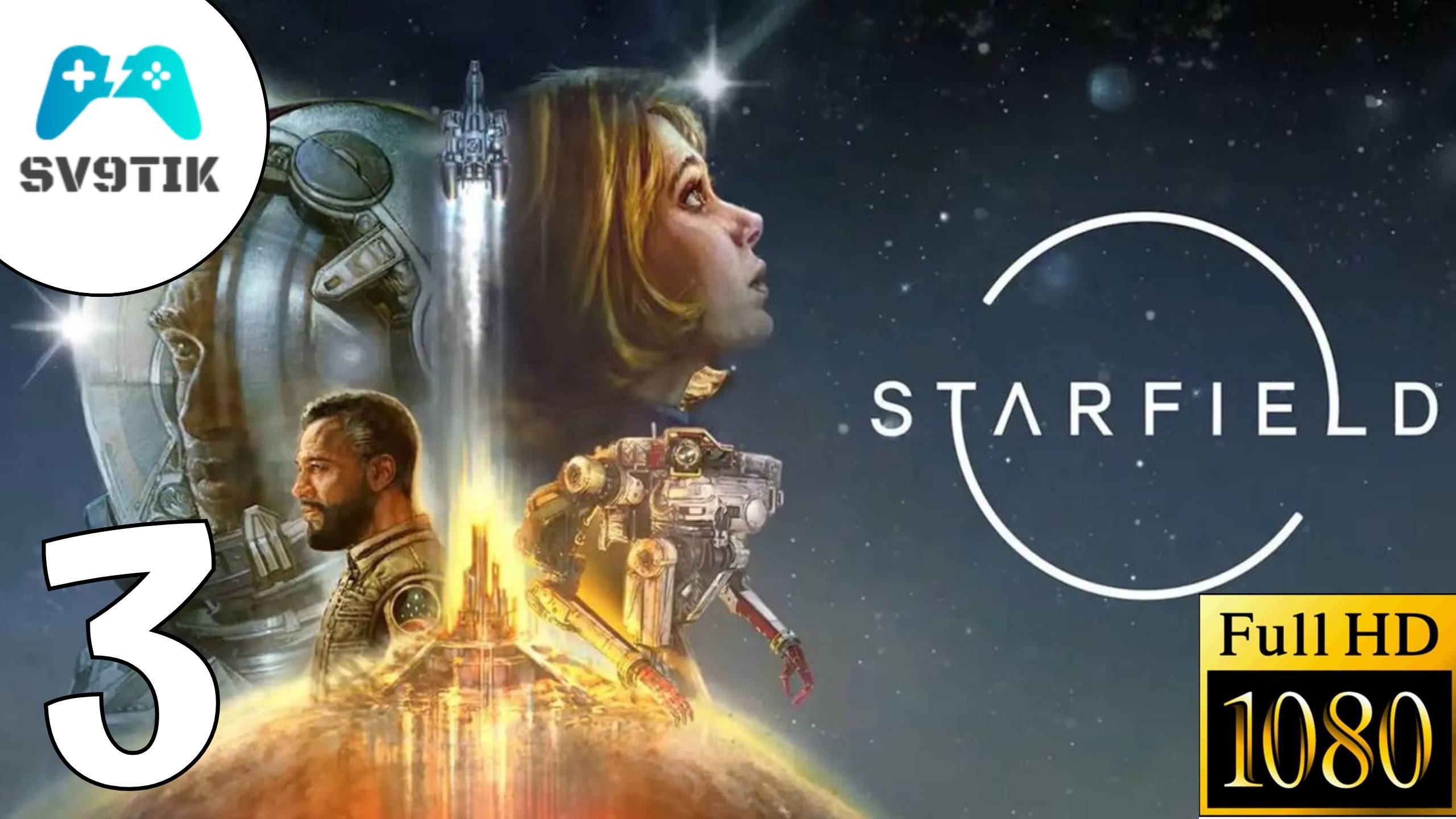 STARFIELD ➤ ПРОХОЖДЕНИЕ #3 смотреть онлайн