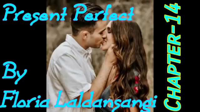 Present Perfect (Floria) Chapter-14 смотреть онлайн