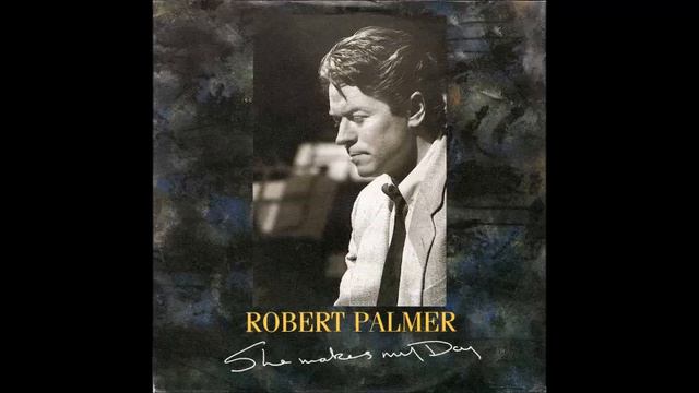 Robert Palmer - She Makes My Day (1988) смотреть онлайн