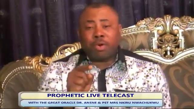 PROPHETIC LIVE TELECAST WITH THE GREAT ORACLE DR. ANENE смотреть онлайн