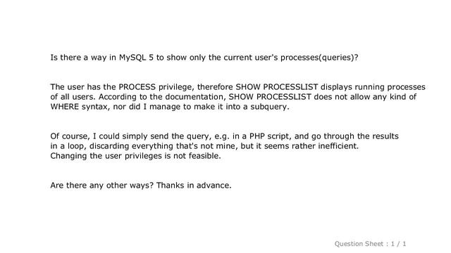 MySQL : MySQL - how to SHOW PROCESSLIST only with current user's processes? смотреть онлайн