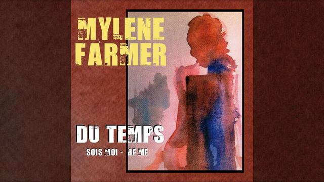 Mylène Farmer - Du Temps (Version Single) (Audio)