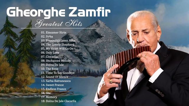 Gheorghe Zamfir Full album 2022 | Gheorghe Zamfir Greatest Hits - Gheorghe Zamfir Songs смотреть онлайн