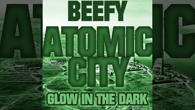 Atomic City (Glow in the Dark) смотреть онлайн