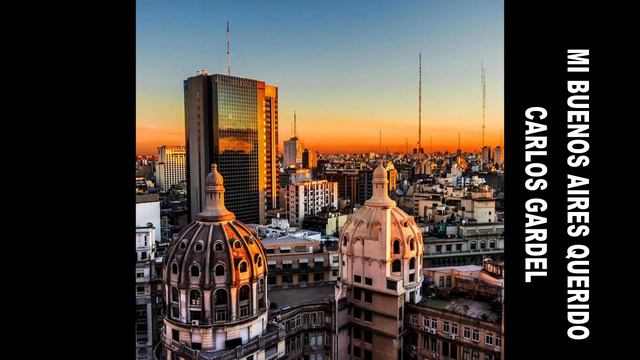 MI BUENOS AIRES QUERIDO   BUENOS AIRES   CARLOS GARDEL