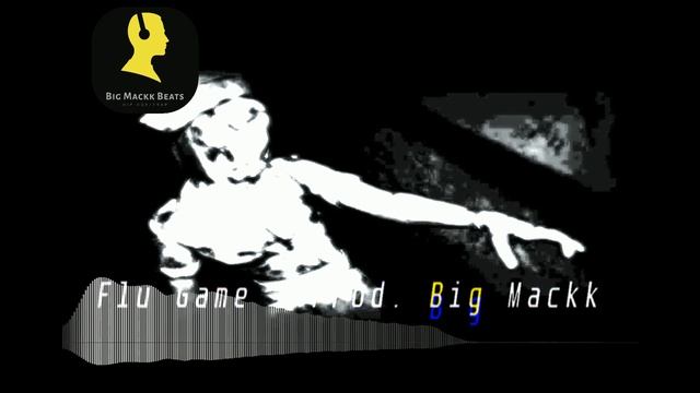 Flu Game - Prod. Big Mackk смотреть онлайн