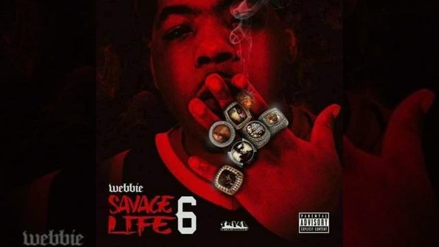 Savage Life 6 Webbie - Bundles смотреть онлайн