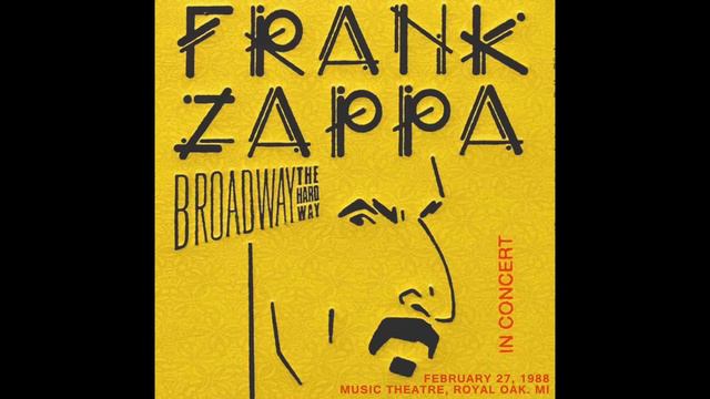 Frank Zappa - Royal Oak, February 27, 1988 (incl Norwegian Wood and Lucy In The Sky With Diamonds) смотреть онлайн