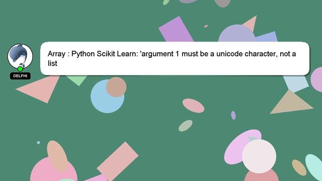 Array : Python Scikit Learn: 'argument 1 must be a unicode character, not a list смотреть онлайн