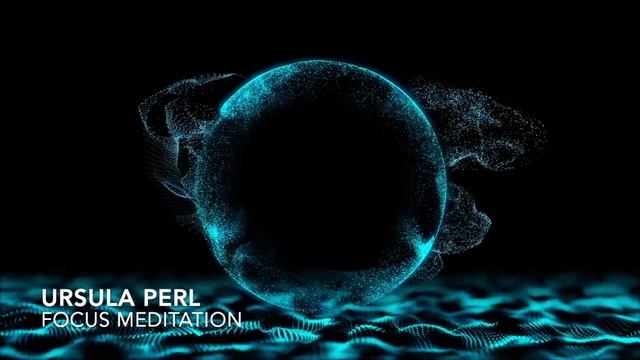 ? Focus Meditation with Ursula Perl ? смотреть онлайн