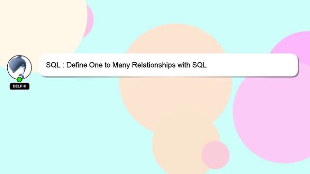 SQL : Define One to Many Relationships with SQL смотреть онлайн