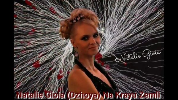 Natalie Gioia ( Dzhoya) Na Krayu Zemli