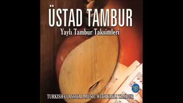 Tambur Saba Taksim, Yaylı Tambur, Tambur, Tanbur, Tambura