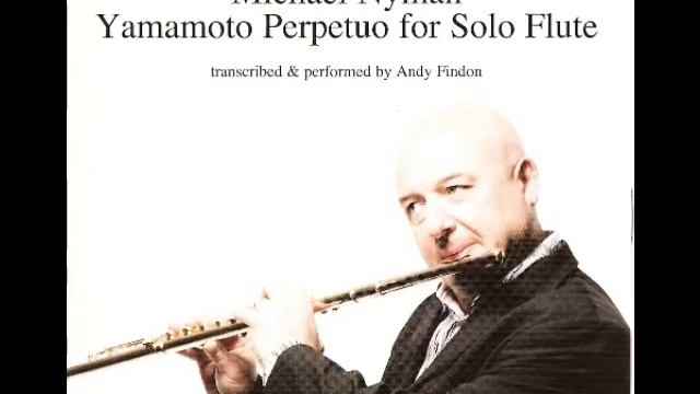 Michael Nyman - Yamamoto Perpetuo for Solo Flute 10th Movement смотреть онлайн