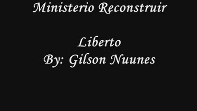 Liberto - Gilson Nunes Ministério Reconstruir смотреть онлайн