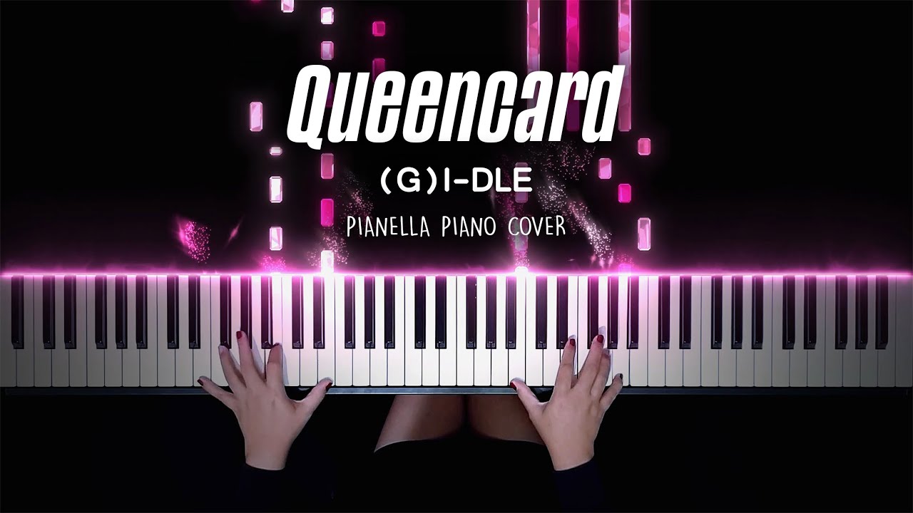 I-DLE - (Queencard) - Piano Cover by Pianella Piano смотреть онлайн