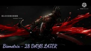 Biometrix - 28 DAYS LATER
