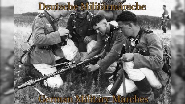 Best German Military Marches and Songs
