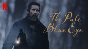 Всевидящее око / The Pale Blue Eye (озвучка Jaskier)
