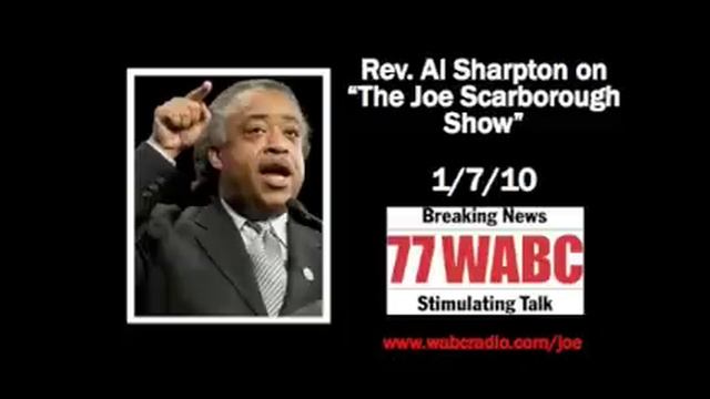 The Joe Scarborough Show - Rev. Al Sharpton 1/7/10 смотреть онлайн