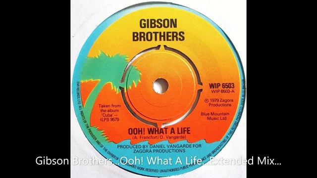 Gibson Brothers...Ooh! What A Life...Extended Mix... смотреть онлайн