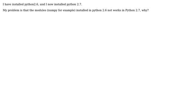modules installed in python 2.6 not works in python 2.7 смотреть онлайн