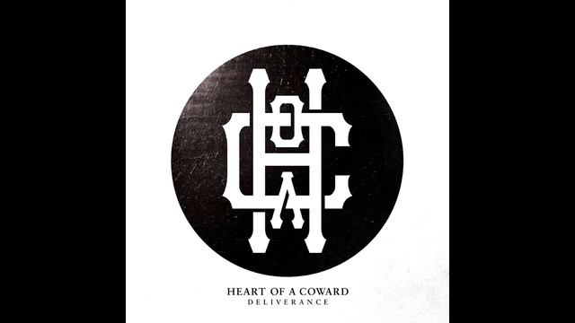 Heart Of A Coward - Turmoil II The Weak Inherit The Earth смотреть онлайн