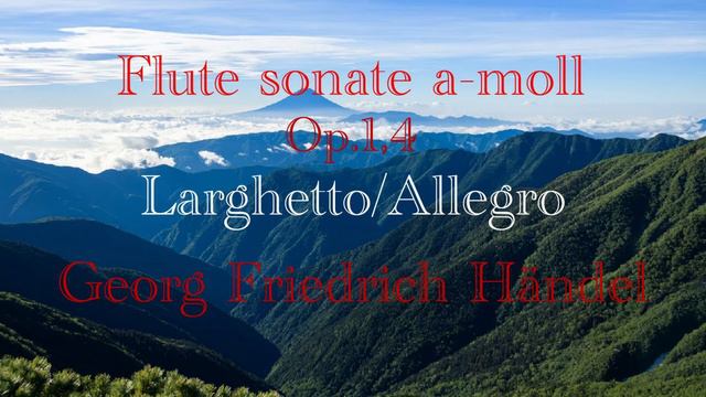 Flute sonate a-moll Op.1.No.4 Larghetto-Allegro/G.F.Händel смотреть онлайн