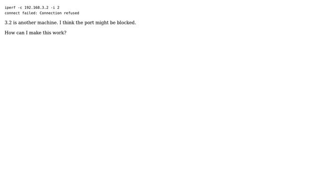 DevOps & SysAdmins: Iperf Connect Failed: Connection Refused (2 Solutions!!)
