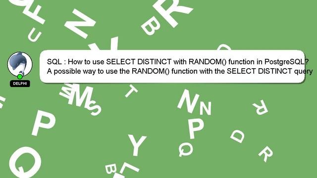 SQL : How to use SELECT DISTINCT with RANDOM() function in PostgreSQL? смотреть онлайн