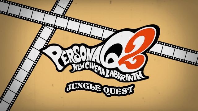 Jungle Quest - Persona Q2 New Cinema Labyrinth смотреть онлайн