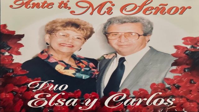 Dúo Elsa y Carlos - Ante Tí, Mi Señor смотреть онлайн