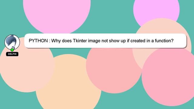 PYTHON : Why does Tkinter image not show up if created in a function? смотреть онлайн