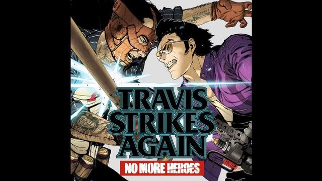 Travis Strikes Again: No More Heroes OST - Neon City смотреть онлайн