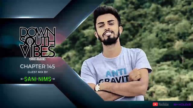 Downsouth Vibes - EP 145 By Sani Nims смотреть онлайн