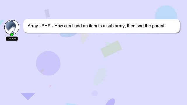 Array : PHP - How can I add an item to a sub array, then sort the parent array by a new order? смотреть онлайн