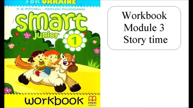 Smart junior 1 Module 3 Story time смотреть онлайн