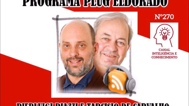 Plug Eldorado nº 270 - Pierluigi Piazzi e Tarcisio de Carvalho смотреть онлайн