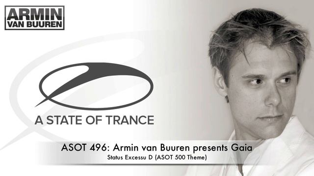 ASOT 496: Armin Van Buuren Presents Gaia - Status Excessu D (ASOT 500 Theme)