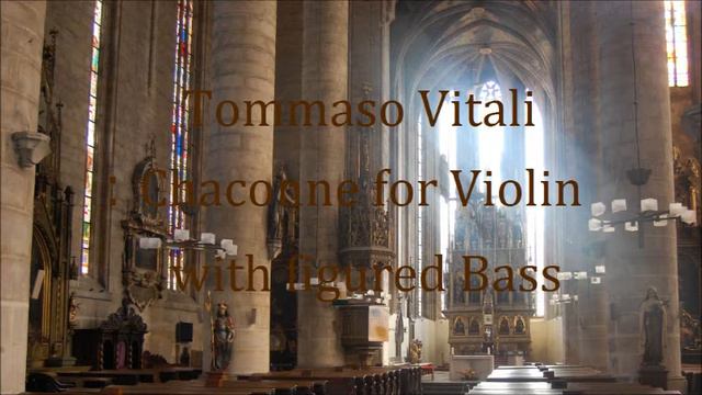 Vitali : Chaconne for Violin with figured Bass　ｳﾞｨﾀｰﾘ : ｼｬｺﾝﾇ ﾄ短調 смотреть онлайн