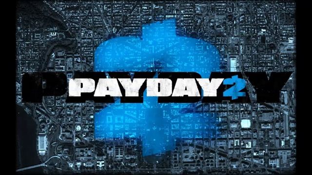 Payday 2 OST: Armed to the Teeth (Armored Transport Heists DLC New track) смотреть онлайн