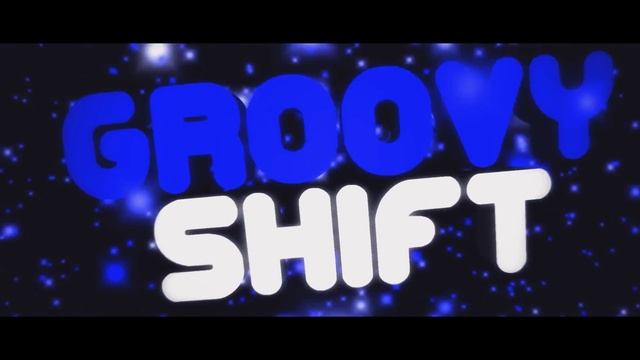 Intro » Groovy Shift смотреть онлайн
