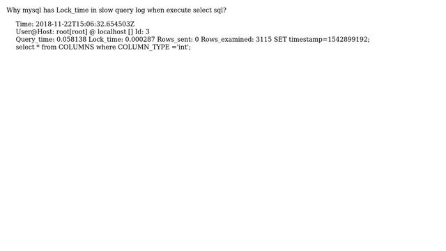 Databases: Why has Lock_time in slow query log when execute select sql? смотреть онлайн