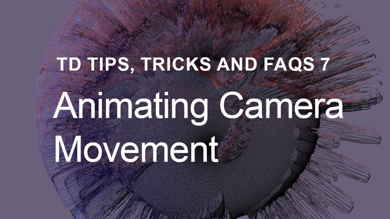 Animating Camera Movement – TouchDesigner Tips, Tricks and FAQs 7 смотреть онлайн