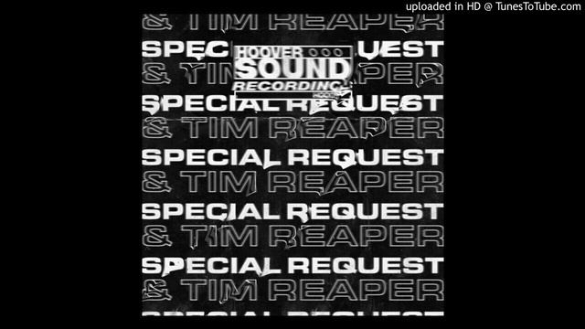 Special Request X Tim Reaper - Hooversound Recordings    Elysian Fields (Tim Reaper Remix) -