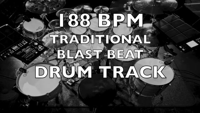 188 BPM TRADITIONAL BLAST BEAT DRUM TRACK смотреть онлайн