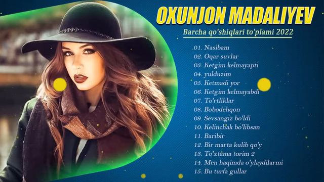 Oxunjon Madaliyev qo'shiqlari to'plami 2022 - Охунжон Мадалиев кушиклари туплами 2022 смотреть онлайн