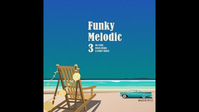 [Locking funk music DJ mixset] FUNKY MELODIC Mix 3 смотреть онлайн