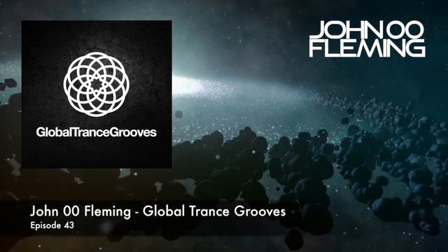 John 00 Fleming Global Trance Grooves Episode 43 смотреть онлайн